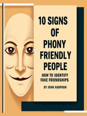 cover image of 10 Signs of Phony Friendly People